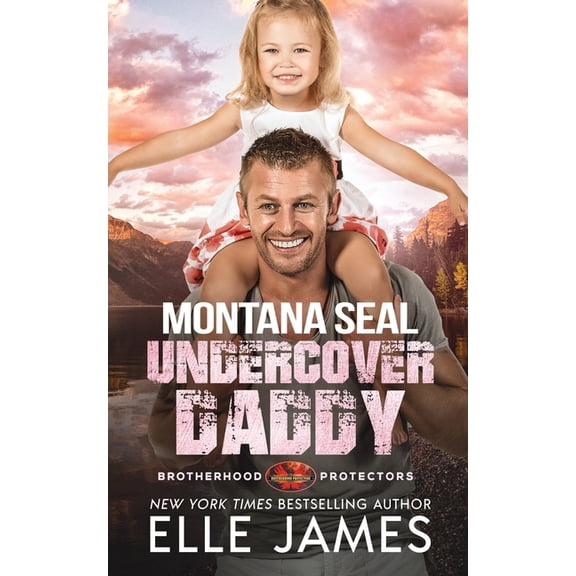 Brotherhood Protectors Montana SEAL Undercover Daddy, Book 9, (Paperback)