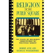 Point/Counterpoint: Philosophers Debate Contemporary Issues (Paperback): Religion in the Public Square: The Place of Religious Convictions in Political Debate (Paperback)
