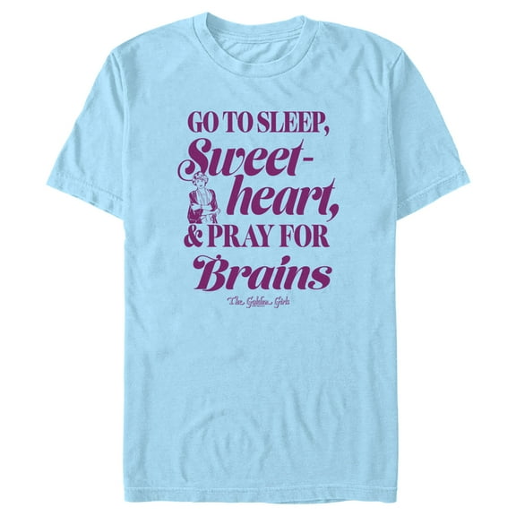 Men's The Golden Girls Sleep Pray for Brains Quote Graphic T-Shirt