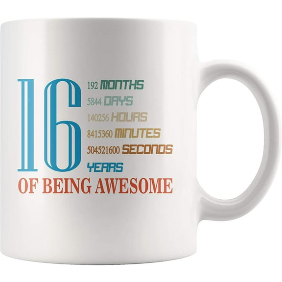 16 Years Old 16th Birthday Mugs for Gift- 11 Oz Coffee Tea Cup- 16 Years 192 Months of Being Awesome Novelty Anniversary Top Presents