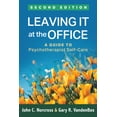 thumbnail image 1 of Pre-Owned Leaving It at the Office: A Guide to Psychotherapist Self-Care (Paperback) 1462535925 9781462535927, 1 of 2