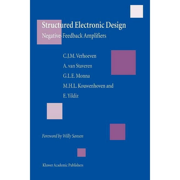 Structured Electronic Design: Negative-Feedback Amplifiers, (Paperback)