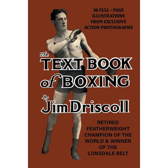 Jim Driscoll's TEXTBOOK OF BOXING, (Paperback)