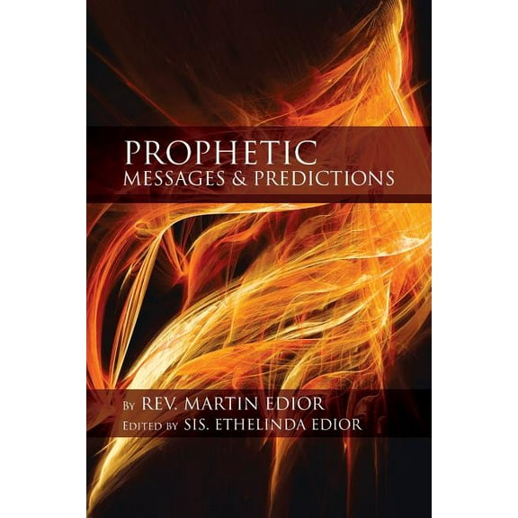 Prophetic Messages & Predictions (Paperback)