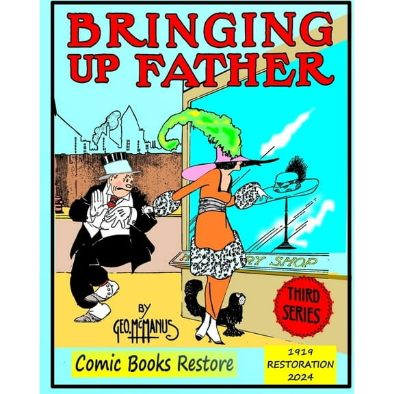 Bringing Up Father, Third Series: Third Series, 1919 restoration 2024, (Paperback)