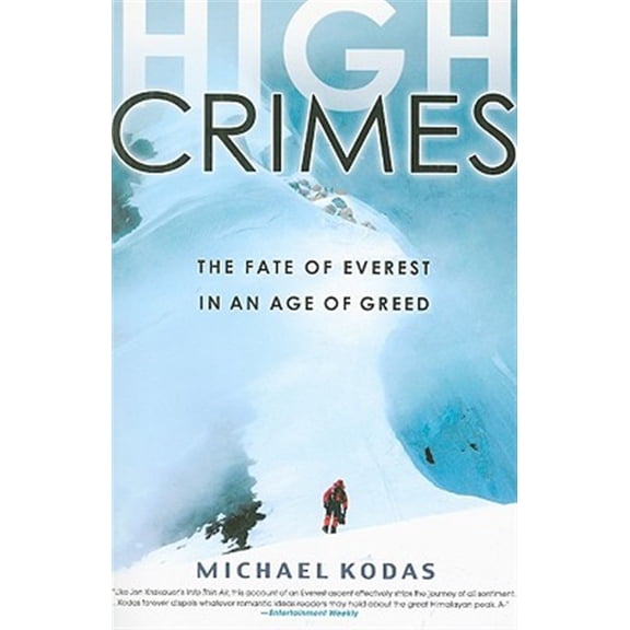Pre-Owned High Crimes: The Fate of Everest in an Age of Greed (Paperback) 1401309844 9781401309848