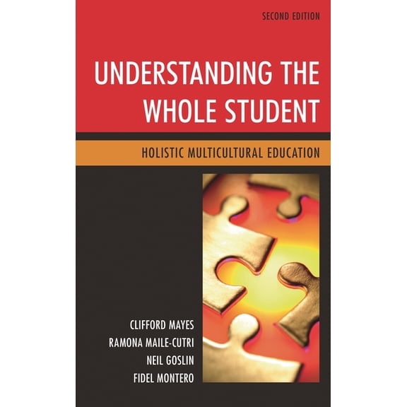 Understanding the Whole Student: Holistic Multicultural Education, (Paperback)