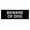 Black, variant on Basic Beware Of Dog Sign (White/Red) - Small