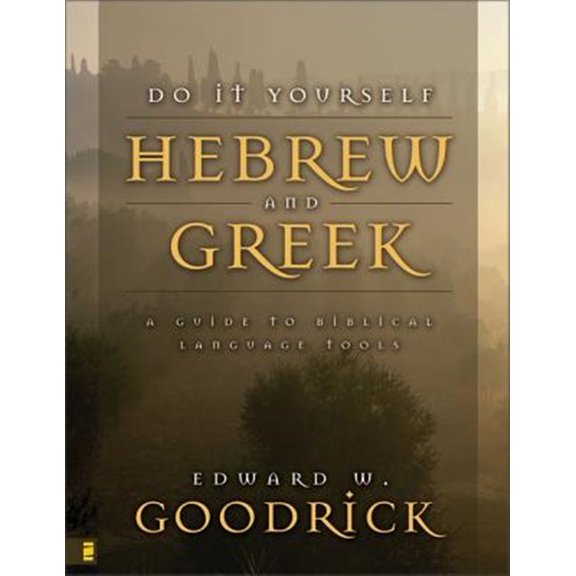 Pre-Owned Do It Yourself Hebrew and Greek: A Guide to Biblical Language Tools, (Paperback)