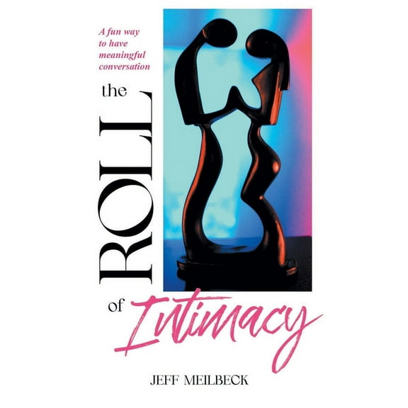 The Roll of Intimacy (Paperback)