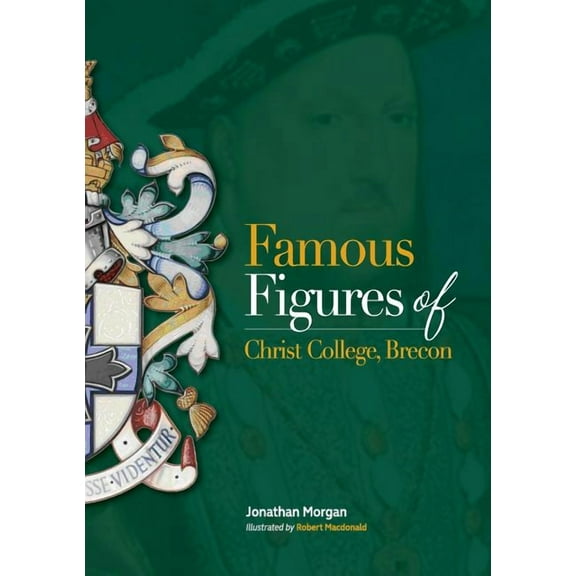 Famous Figures of Christ College Brecon (Paperback)