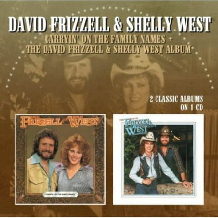 Carryin on Family Names / Frizzell & West Album (Best New Country Albums)
