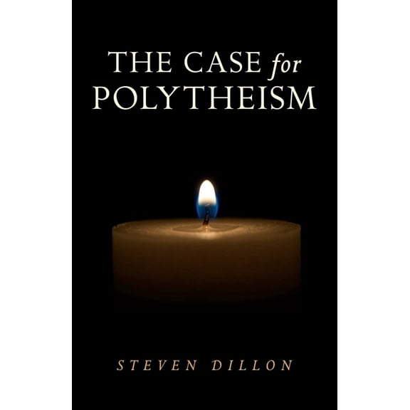 The Case for Polytheism, (Paperback)
