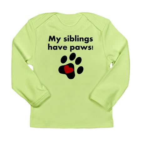 

CafePress - My Siblings Have Paws Long Sleeve T Shirt - Long Sleeve Infant T-Shirt