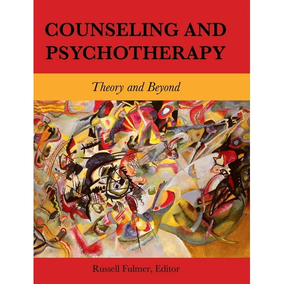 Counseling and Psychotherapy: Theory and Beyond, (Hardcover)