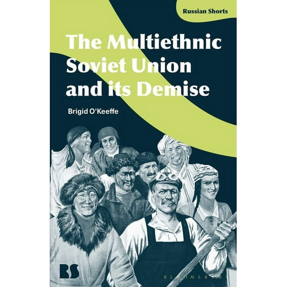 Russian Shorts The Multiethnic Soviet Union and Its Demise, (Hardcover)