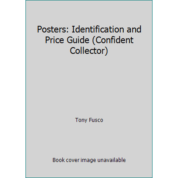 Pre-Owned Posters: Identification and Price Guide (Confident Collector) (Paperback) 0380770105 9780380770106