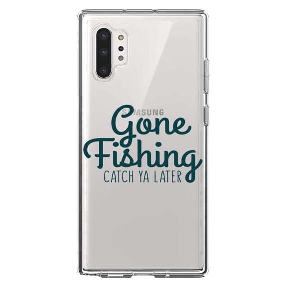 DistinctInk Clear Shockproof Hybrid Case for Galaxy Note 10 PLUS (6.8" Screen) - TPU Bumper Acrylic Back Tempered Glass Screen Protector - Gone Fishing Catch Ya Later