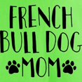 thumbnail image 3 of CafePress - French Bulldog Mom Light T Shirt - Light T-Shirt - CP, 3 of 4