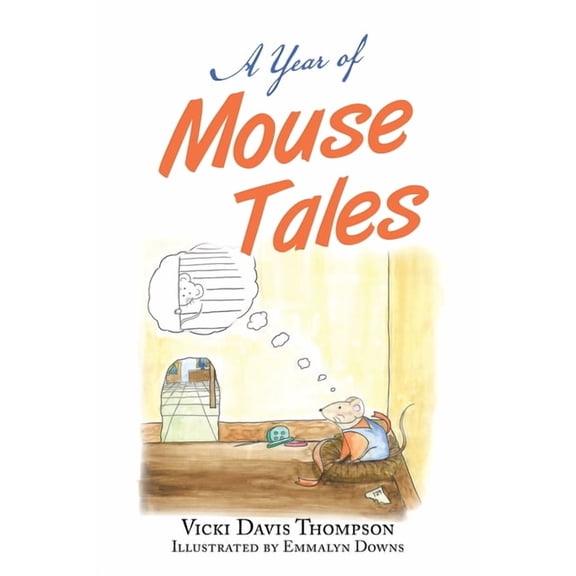 A Year of Mouse Tales, (Paperback)