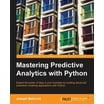 Python: Advanced Predictive Analytics: Gain practical insights by ...