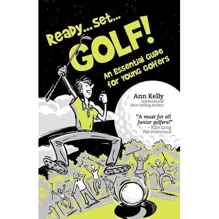 Ready Set Golf! an Essential Guide for Young Golfers (Paperback)
