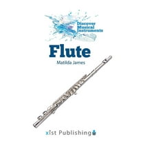 Discover Musical Instruments: Flute (Hardcover)