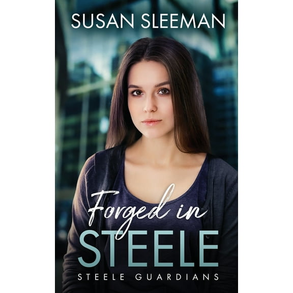 Steele Guardians: Forged in Steele (Series #3) (Paperback)