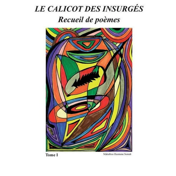 Le Calicot des Insurgés: Recueil de poèmes, (Paperback)