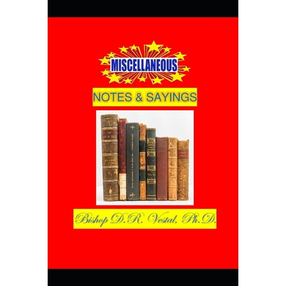 Miscellaneous Notes & Sayings (Paperback)