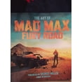 thumbnail image 1 of The Art of Mad Max : Fury Road, 1 of 4