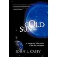 thumbnail image 1 of Pre-Owned Cold Sun (Paperback) by John L Casey, 1 of 1