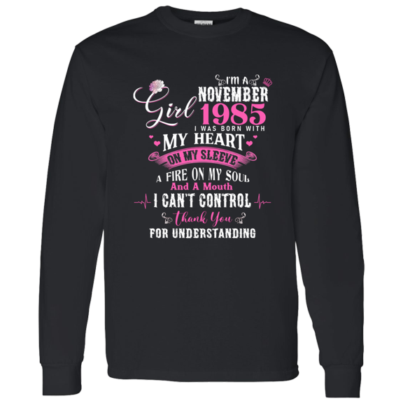 I'm November Girl 1985 Long Sleeve Shirt 41st Birthday Gift for Women