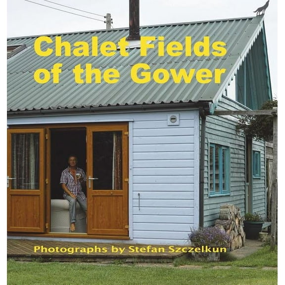 Chalet Fields of the Gower, (Hardcover)