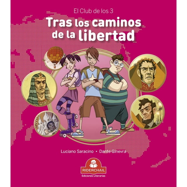 Tras los caminos de la libertad / el cub de los 3