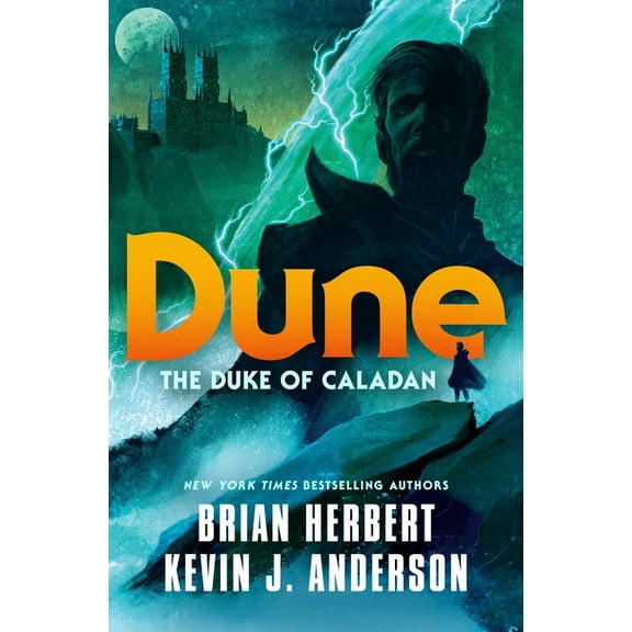 Caladan Trilogy Dune: The Duke of Caladan, Book 1, (Paperback)