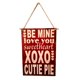 thumbnail image 2 of Be Mine Love You SweetHeart XOXO Valentines Day Door Decor Wall Hanging Sign perfecl Be Mine Sweetheart Plaque, 2 of 8