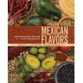 thumbnail image 1 of Mexican Flavors: Contemporary Recipes from Camp San Miguel, 1 of 2