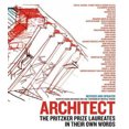 thumbnail image 2 of Architecte: les Lauréats du Prix Pritzker dans Leurs Propres Mots (Mis à Jour et Remis à Neuf), 2 of 2