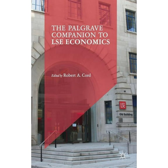 The Palgrave Companion to Lse Economics, (Hardcover)