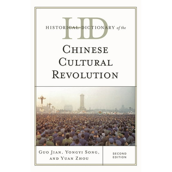Historical Dictionaries of War, Revoluti Historical Dictionary of the Chinese Cultural Revolution, (Hardcover)