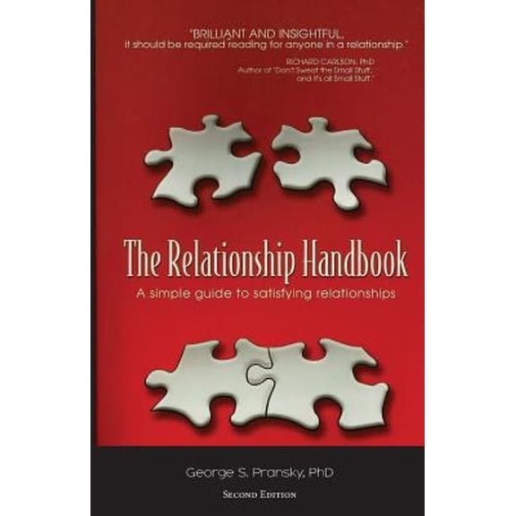 Pre-Owned The Relationship Handbook: A Simple Guide to Satisfying Relationships by Dr George Pransky Ph. D. (Paperback)