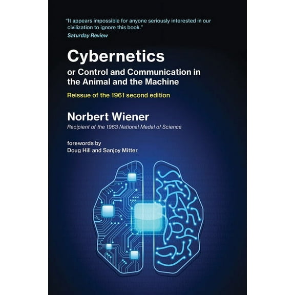 Cybernetics or Control and Communication in the Animal and the Machine, Reissue of the 1961 second edition, (Paperback)