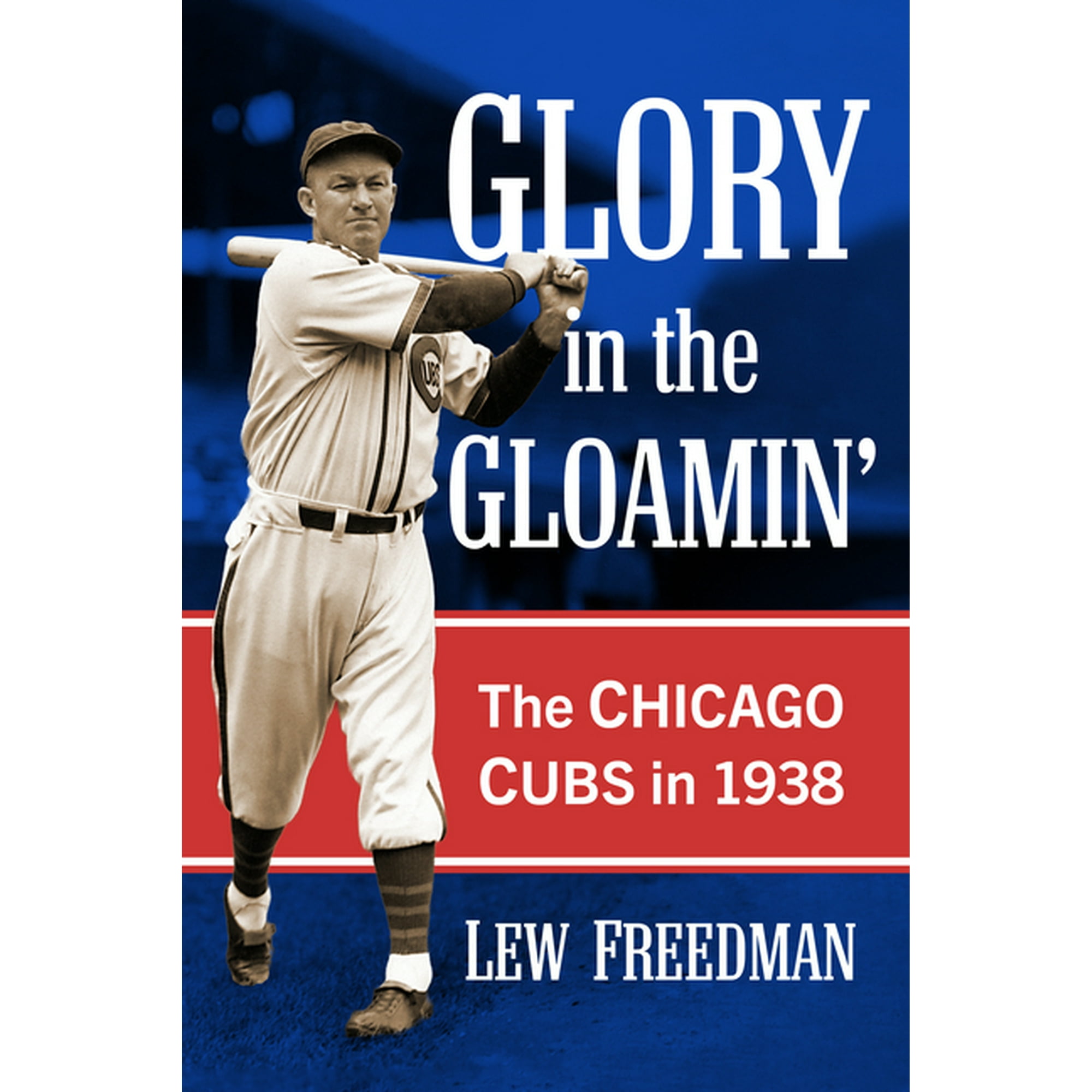 Glory in the Gloamin : The Chicago Cubs in 1938 (Paperback)