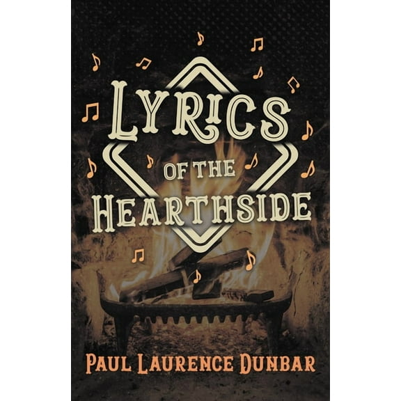 Lyrics of the Hearthside, (Paperback)
