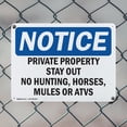 thumbnail image 5 of (2 Pack) Private Property Stay Out No Hunting Horses OSHA Notice Sign 10 Inch X 7 Inch Plastic Sign, Weather Resistant, UV Protected for Workplace, Business, and Construction Site, Made, 5 of 8