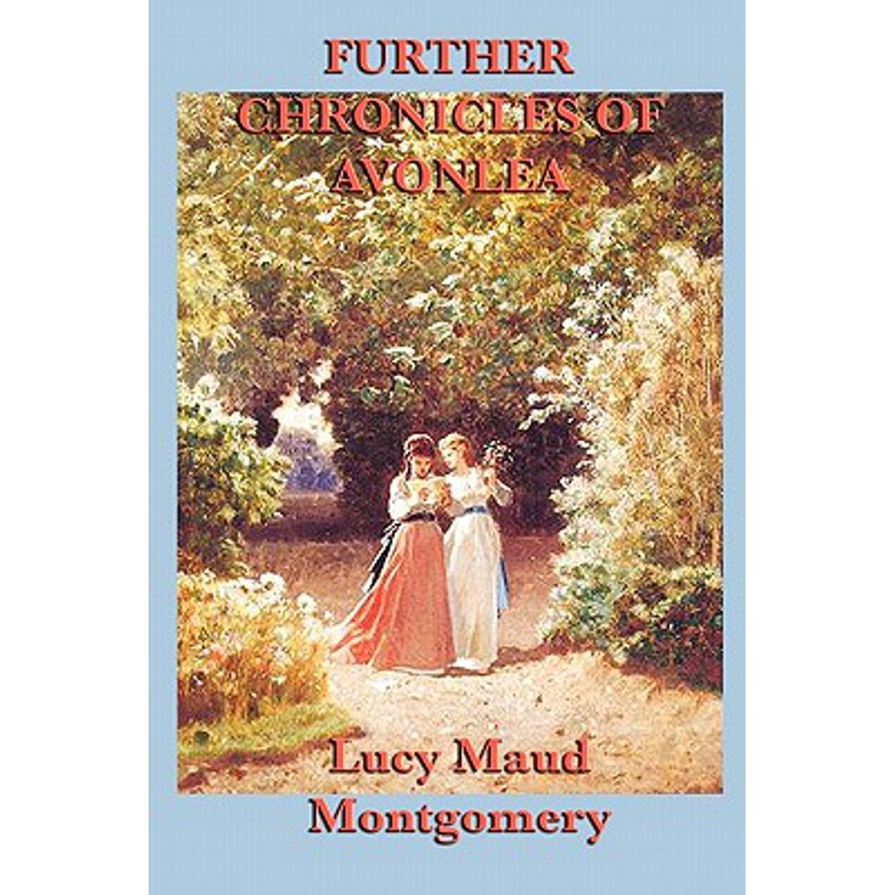 Further Chronicles of Avonlea (Paperback)