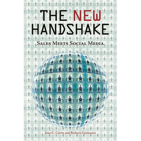 The New Handshake: Sales Meets Social Media, (Hardcover)