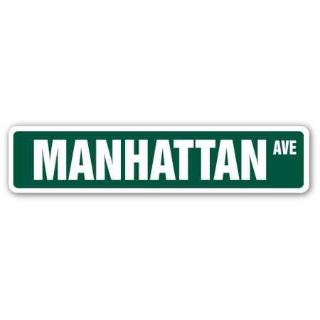 MANHATTAN, NY Street Sign New York City NYC NY | Indoor/Outdoor |  24