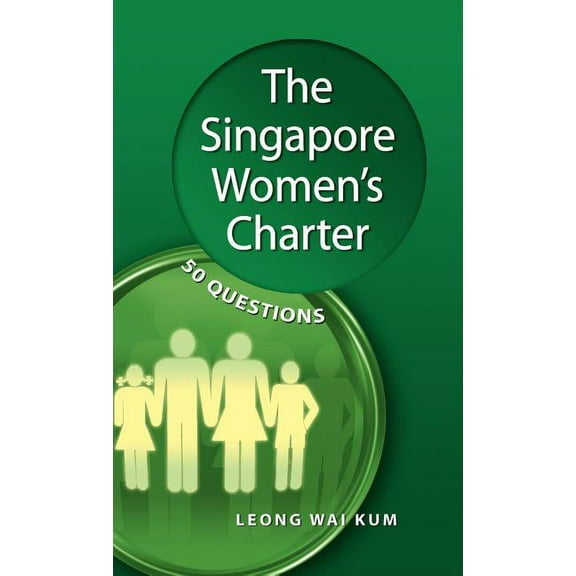 The Singapore Women's Charter: 50 Questions, (Hardcover)
